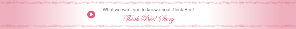 What we want you to know about Think Bee!